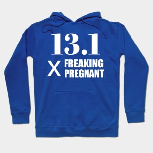 13.1 x Freaking Pregnant Hoodie